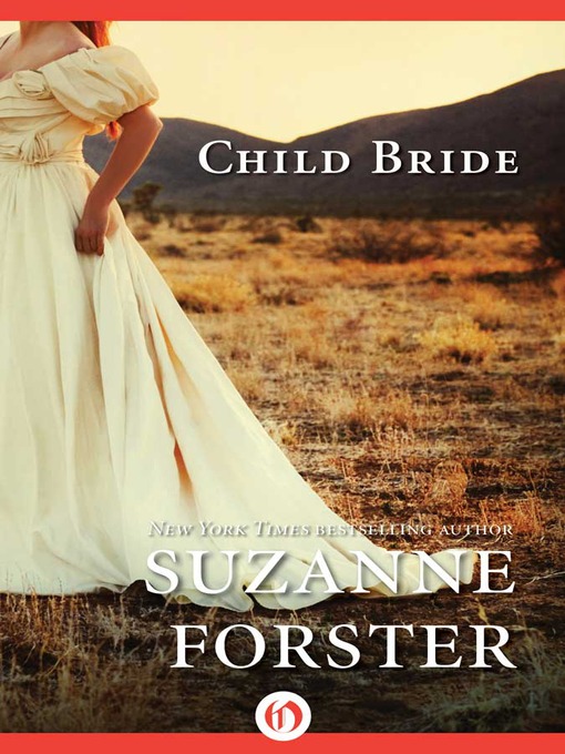 Title details for Child Bride by Suzanne Forster - Available